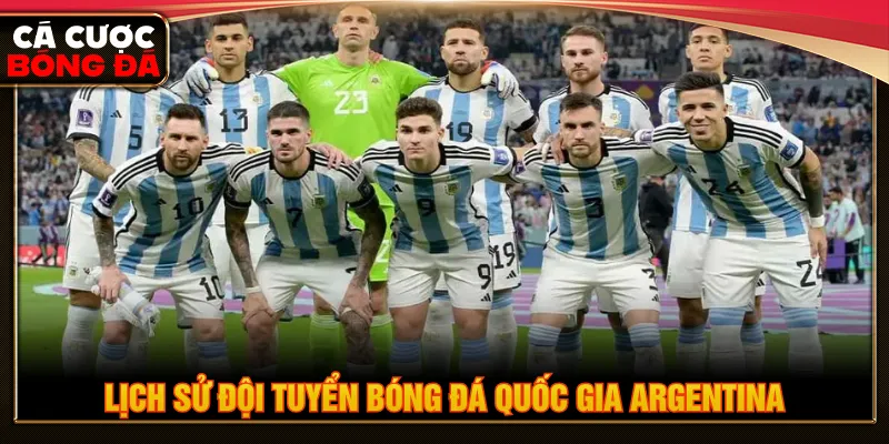 Đội tuyển bóng đá quốc gia Argentina tạo nhiều dấu ấn lớn